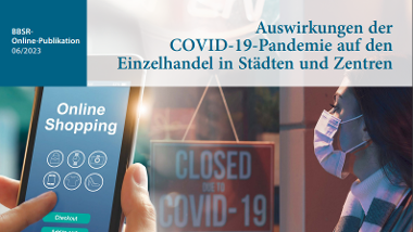 Auswirkungen der COVID-19-Pandemie auf den Einzelhandel in Städten und Zentren