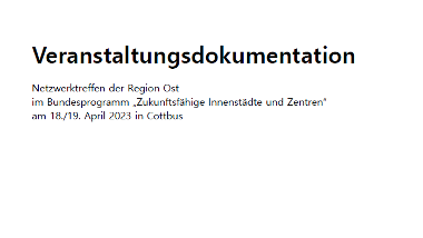 Veranstaltungsdokumentation des Regionalen Netzwerktreffens der Region Ost am 18./19. April 2023 in Cottbus